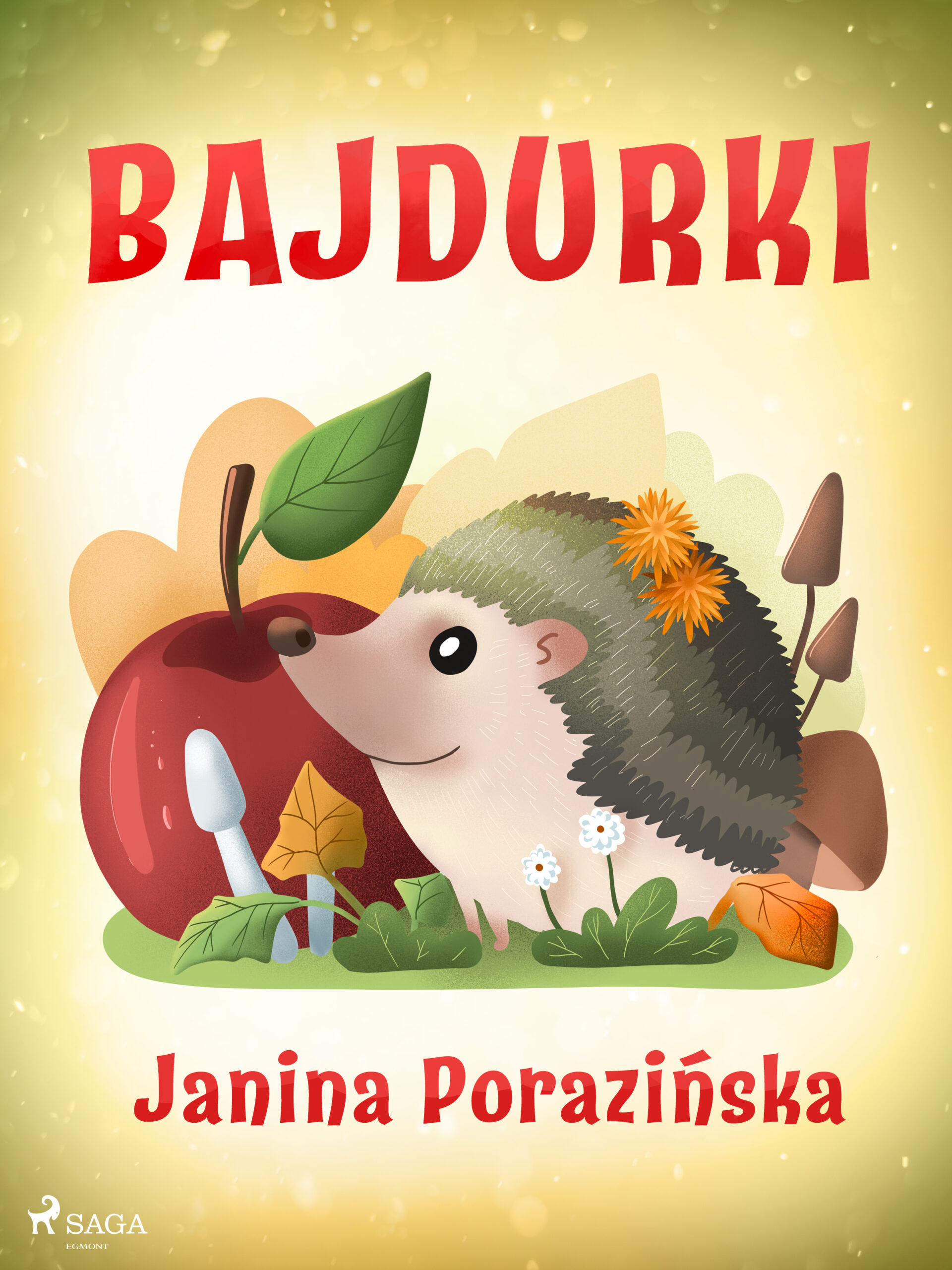 Tytuł: Bajdurki
Autor: Janina Porazinska
Wydawnictwo: SAGA Egmont
Formaty: EPUB, MOBI