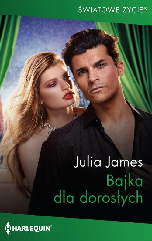 Tytuł: Bajka dla dorosłych
Autor: Julia James
Wydawnictwo: Harlequin
Formaty: MOBI, EPUB