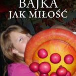 Tytuł: Bajka jak Miłość
Autor: Andrzej Zwoliński
Wydawnictwo: Petrus
Formaty: PDF