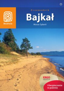 Tytuł: Bajkał. Morze Syberii. Wydanie 4
Autor: Maja Walczak, Wojciech Kowalski
Wydawnictwo: Bezdroża
Formaty: PDF