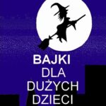 Bajki dla dużych dzieci — okładka e-booka