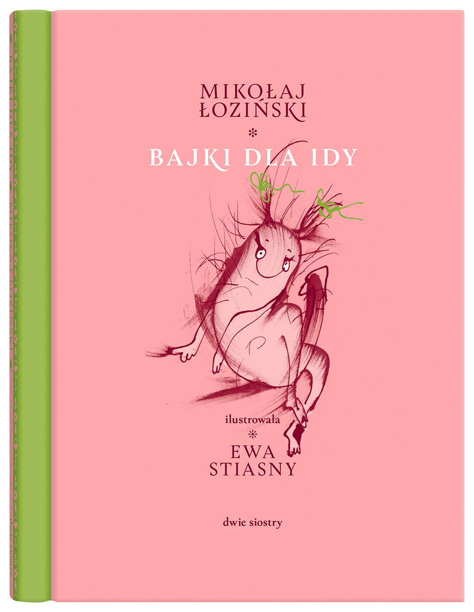 Tytuł: Bajki dla Idy
Autor: Mikołaj Łoziński
Wydawnictwo: Dwie Siostry
Formaty: EPUB, MOBI