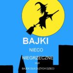 Bajki nieco niegrzeczne, czyli Bajek dla dużych dzieci ciąg dalszy — okładka e-booka