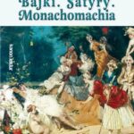 Tytuł: Bajki Satyry Monachomachia
Autor: Ignacy Krasicki
Wydawnictwo: Siedmioróg
Formaty: MOBI, EPUB
