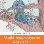 Tytuł: Bajki terapeutyczne dla dzieci chorych przewlekle
Autor: Jolanta Gnitecka
Wydawnictwo: Akademia Wychowania Fizycznego im. Polskich Olimpijczyków we Wrocławiu
Formaty: PDF