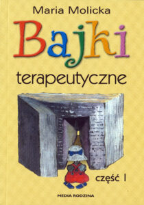 Tytuł: Bajki terapeutyczne
Autor: Maria Molicka
Wydawnictwo: Media Rodzina
Formaty: EPUB, MOBI