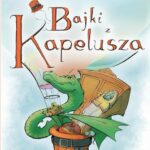 Tytuł: Bajki z kapelusza
Autor: Jarosław Kacper Królak
Wydawnictwo: Warszawska Firma Wydawnicza
Formaty: EPUB