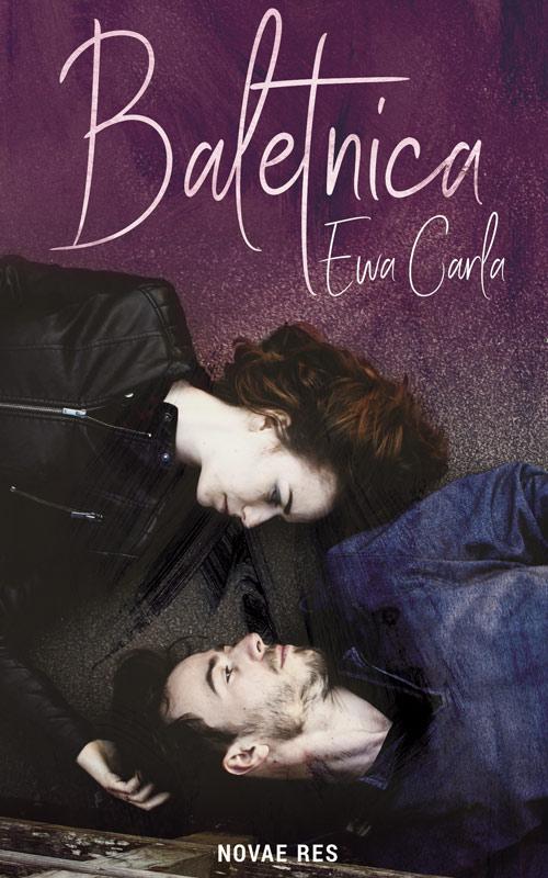Tytuł: Baletnica
Autor: Ewa Carla
Wydawnictwo: Novae Res
Formaty: EPUB, MOBI
