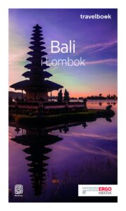 Tytuł: Bali i Lombok. Travelbook. Wydanie 2
Autor: Piotr Śmieszek
Wydawnictwo: Bezdroża
Formaty: EPUB, PDF, MOBI