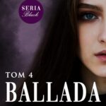 Tytuł: Ballada
Autor: Jolanta Sad
Wydawnictwo: WasPos
Formaty: MOBI, EPUB