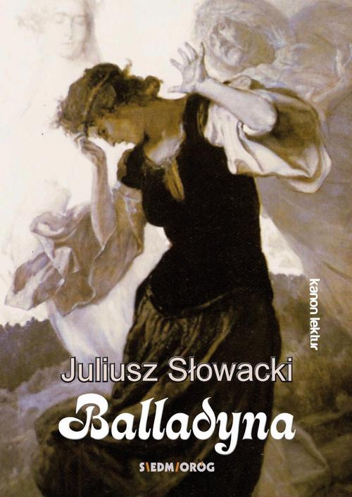 Tytuł: Balladyna
Autor: Juliusz Słowacki
Wydawnictwo: Siedmioróg
Formaty: EPUB, MOBI
