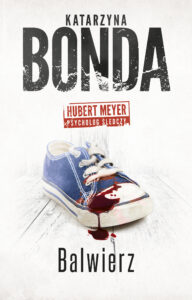 Tytuł: Balwierz
Autor: Katarzyna Bonda
Wydawnictwo: Muza
Formaty: EPUB, MOBI