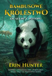 Tytuł: Bambusowe Królestwo (Tom 1). Ocaleni z potopu
Autor: Erin Hunter
Wydawnictwo: Wydawnictwo Nowa Baśń
Formaty: EPUB, MOBI