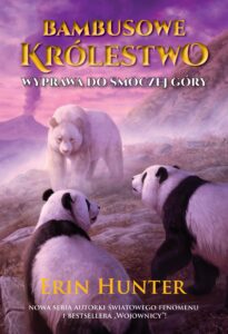 Tytuł: Bambusowe Królestwo (Tom 3). Wyprawa do Smoczej Góry
Autor: Erin Hunter
Wydawnictwo: Wydawnictwo Nowa Baśń
Formaty: EPUB, MOBI