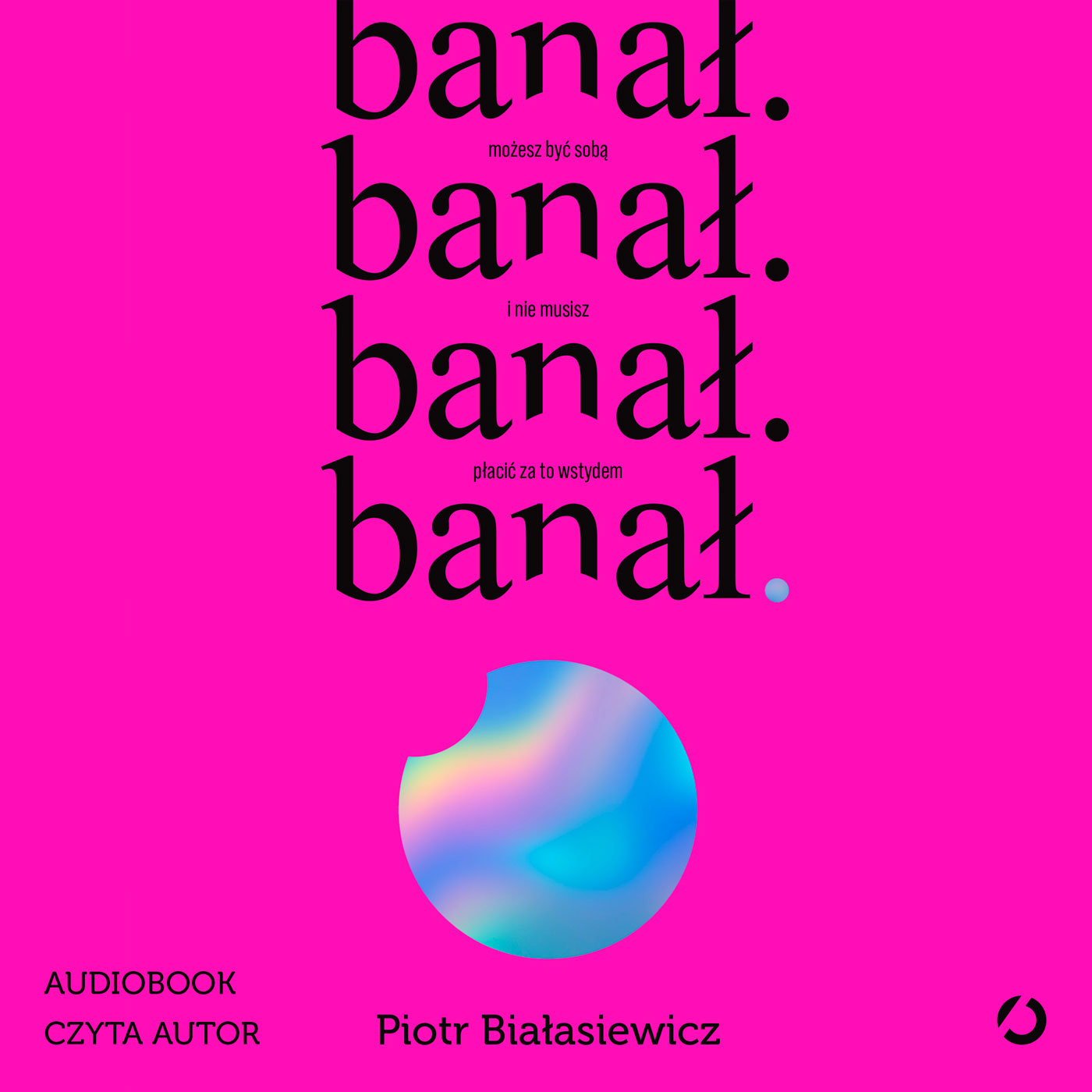 Tytuł: banał. możesz być sobą i nie musisz płacić za to wstydem
Autor: Piotr Białasiewicz
Wydawnictwo: Wydawnictwo Otwarte
Formaty: EPUB, MOBI