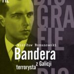 Tytuł: Bandera. Terrorysta z Galicji
Autor: Wiesław Romanowski
Wydawnictwo: Demart
Formaty: MOBI, EPUB