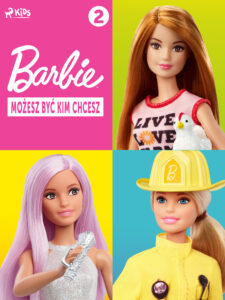 Tytuł: Barbie - Możesz być kim chcesz 2
Autor: Mattel
Wydawnictwo: Saga Kids
Formaty: EPUB, MOBI