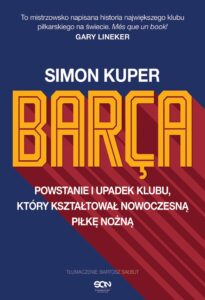 Tytuł: Barca. Powstanie i upadek klubu, który kształtował nowoczesną piłkę nożną
Autor: Simon Kuper
Wydawnictwo: Wydawnictwo Sine Qua Non
Formaty: EPUB, MOBI
