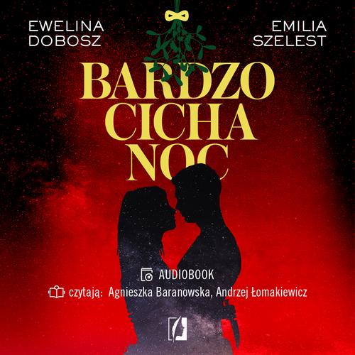 Tytuł: Bardzo cicha noc
Autor: Emilia Szelest, Ewelina Dobosz
Wydawnictwo: Wydawnictwo Kobiece
Formaty: MP3