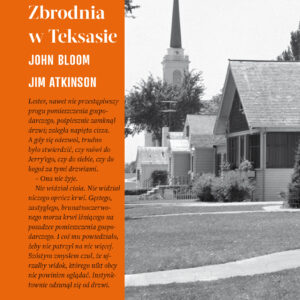 Tytuł: Bardzo spokojna okolica. Zbrodnia w Teksasie
Autor: John Bloom, Jim Atkinson
Wydawnictwo: Wydawnictwo Czarne
Formaty: EPUB, MOBI