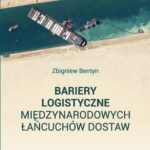 Bariery logistyczne międzynarodowych łańcuchów dostaw — okładka e-booka