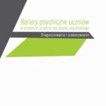 Tytuł: Bariery psychiczne uczniów w procesie uczenia się języka angielskiego. Diagnozowanie i pokonywanie
Autor: Agnieszka Szplit
Wydawnictwo: Uniwersytet Jana Kochanowskiego
Formaty: PDF