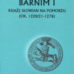 Barnim I Książe Słowian na Pomorzu (ok. 1220/21-1278) — okładka e-booka