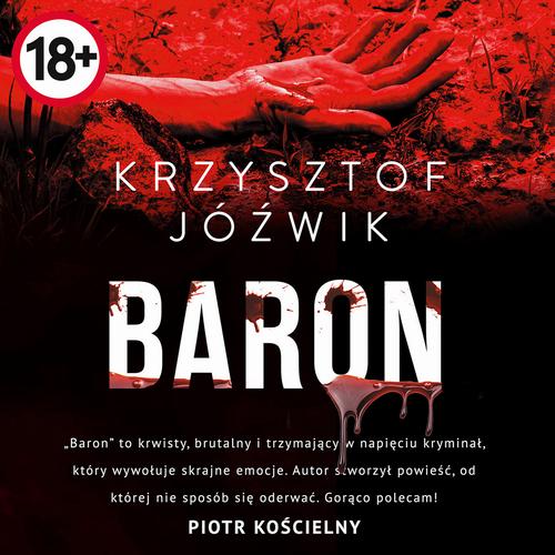 Tytuł: Baron
Autor: Krzyszfof Jóźwik
Wydawnictwo: Initium
Formaty: MP3