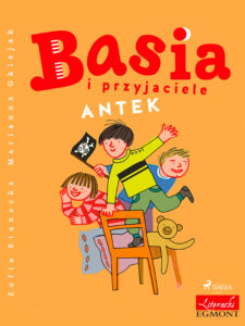 Tytuł: BASIA. Basia i przyjaciele - Antek
Autor: Zofia Stanecka
Wydawnictwo: SAGA Egmont
Formaty: EPUB, MOBI