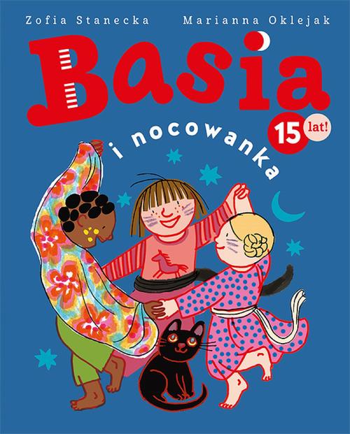 Tytuł: Basia i nocowanka
Autor: Zofia Stanecka, Marianna Oklejak
Wydawnictwo: HarperKids
Formaty: EPUB, MOBI, PDF