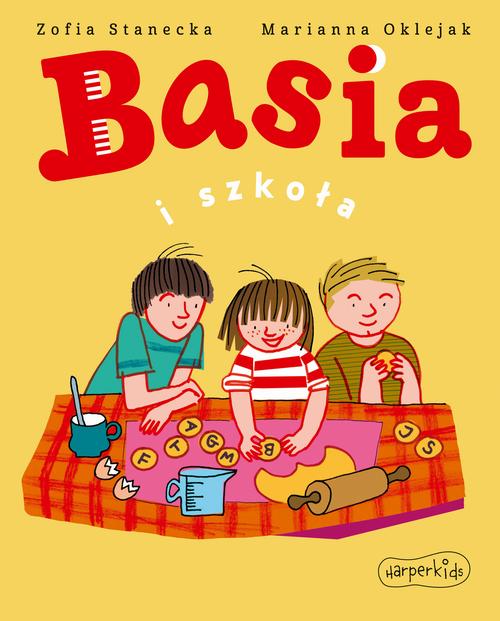 Tytuł: Basia i szkoła
Autor: Zofia Stanecka, Marianna Oklejak
Wydawnictwo: HarperKids
Formaty: PDF
