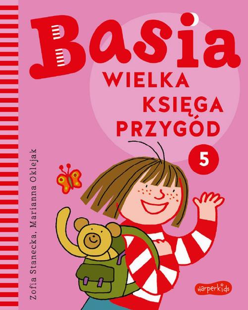 Tytuł: Basia. Wielka księga przygód 5
Autor: Zofia Stanecka, Marianna Oklejak
Wydawnictwo: HarperKids
Formaty: MOBI, EPUB