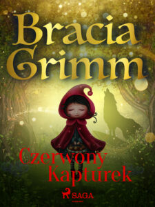 Tytuł: Baśnie Braci Grimm. Czerwony Kapturek
Autor: Bracia Grimm
Wydawnictwo: SAGA Egmont
Formaty: EPUB, MOBI