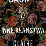 Tytuł: Baśnie i inne kłamstwa
Autor: Claire Contreras
Wydawnictwo: Papierowe Serca
Formaty: MOBI, EPUB