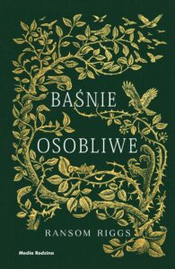 Tytuł: Baśnie osobliwe
Autor: Ransom Riggs
Wydawnictwo: Media Rodzina
Formaty: EPUB, MOBI