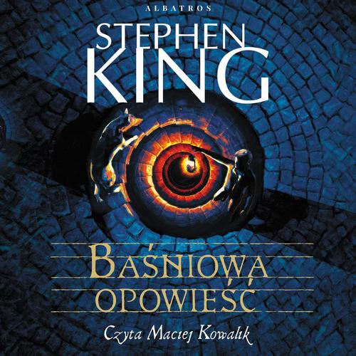 Tytuł: BAŚNIOWA OPOWIEŚĆ
Autor: Stephen King
Wydawnictwo: Albatros
Formaty: MP3