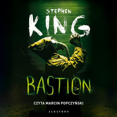 Tytuł: Bastion
Autor: Stephen King
Wydawnictwo: Albatros
Formaty: MP3