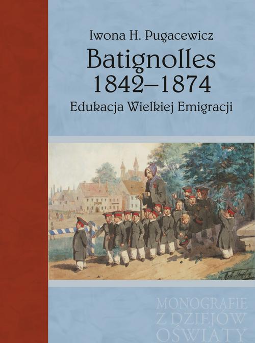 Tytuł: Batignolles 1842-1874
Autor: Iwona H. Pugacewicz
Wydawnictwo: Aspra
Formaty: PDF