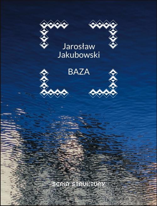 Tytuł: Baza
Autor: Jarosław Jakubowski
Wydawnictwo: Forma
Formaty: PDF