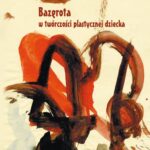 Bazgrota w twórczości plastycznej dziecka — okładka e-booka