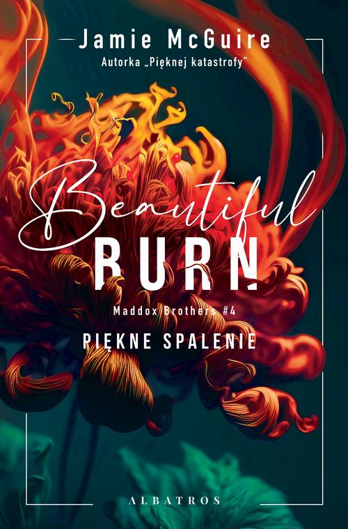 Tytuł: BEAUTIFUL BURN. PIĘKNE SPALENIE.
Autor: Jamie McGuire
Wydawnictwo: Albatros
Formaty: MOBI, EPUB