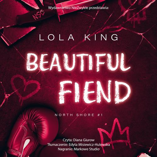 Tytuł: Beautiful Fiend
Autor: Lola King
Wydawnictwo: NieZwykłe Zagraniczne
Formaty: MP3