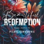 Tytuł: BEAUTIFUL REDEMPTION. PIĘKNE ODKUPIENIE.
Autor: Jamie McGuire
Wydawnictwo: Albatros
Formaty: EPUB, MOBI