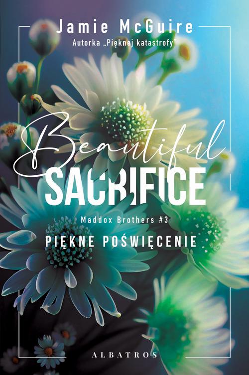 Tytuł: BEAUTIFUL SACRIFICE. PIĘKNE POŚWIĘCENIE
Autor: Jamie McGuire
Wydawnictwo: Albatros
Formaty: MOBI, EPUB