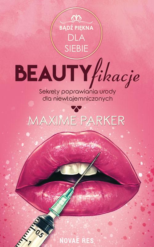 Beautyfikacje Sekrety poprawiania urody dla niewtajemniczonych — okładka e-booka