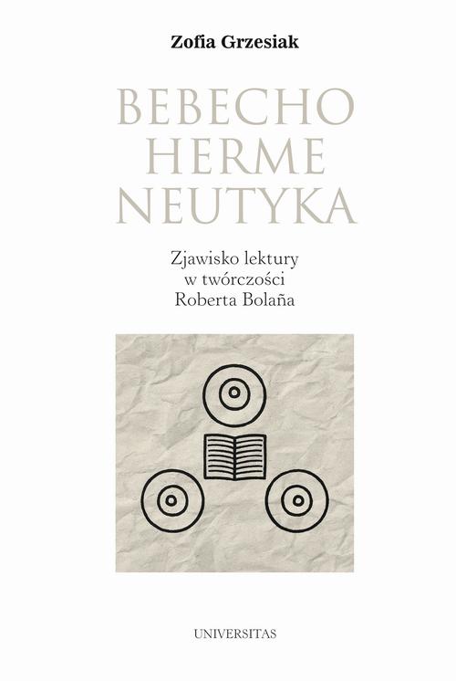 Bebechohermeneutyka. Zjawisko lektury w twórczości Roberta Bolaña — okładka e-booka