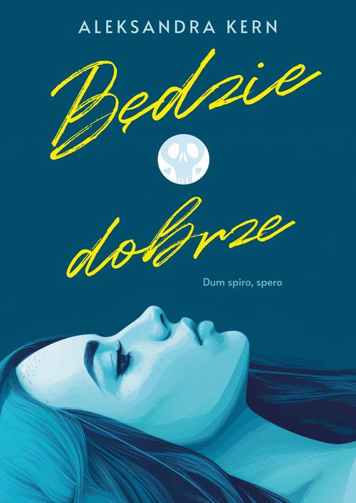 Tytuł: Będzie dobrze
Autor: Aleksandra Kern
Wydawnictwo: Prozami
Formaty: EPUB, MOBI
