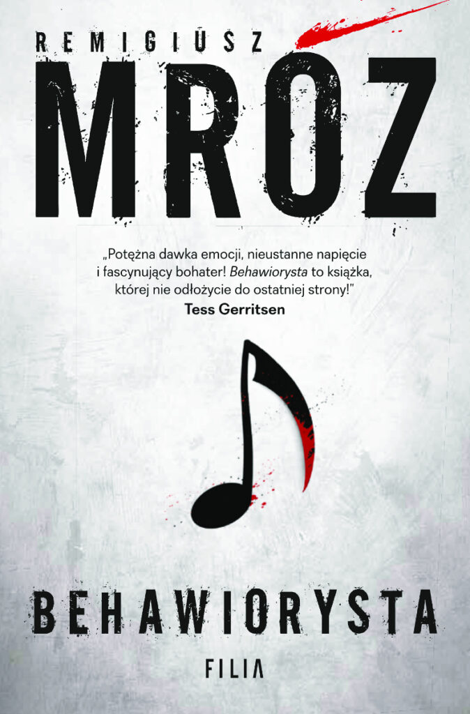 Tytuł: Behawiorysta
Autor: Remigiusz Mróz
Wydawnictwo: FILIA
Formaty: EPUB, MOBI