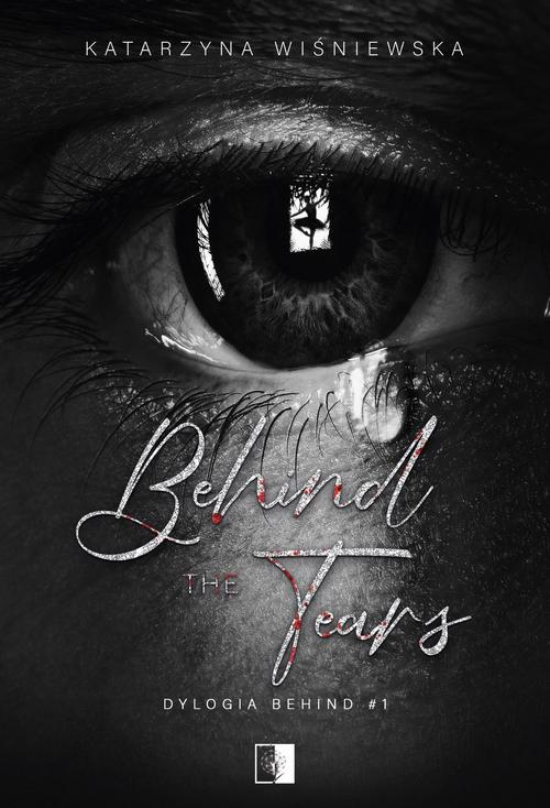 Tytuł: Behind The Tears
Autor: Katarzyna Wiśniewska
Wydawnictwo: NieZwykłe
Formaty: EPUB, MOBI