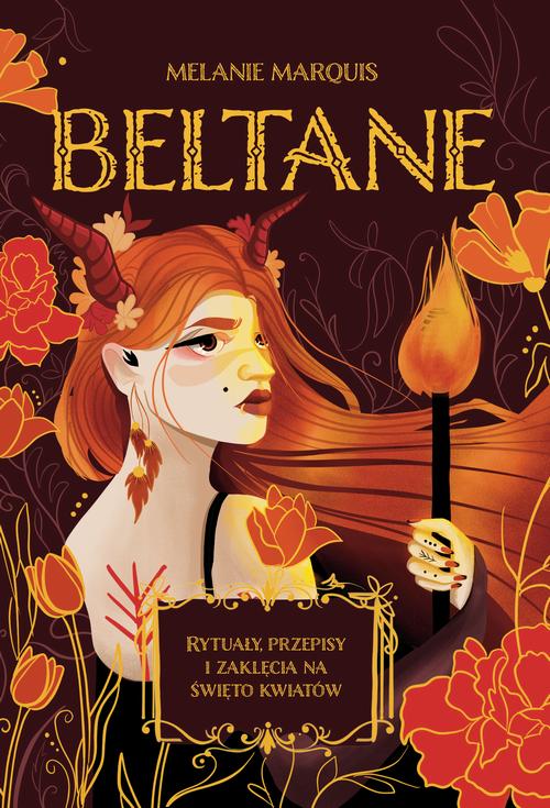 Tytuł: Beltane
Autor: Melanie Marquis
Wydawnictwo: Wydawnictwo Kobiece
Formaty: MOBI, EPUB
